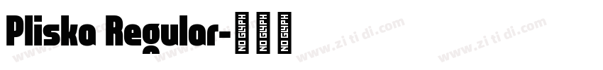 Pliska Regular字体转换